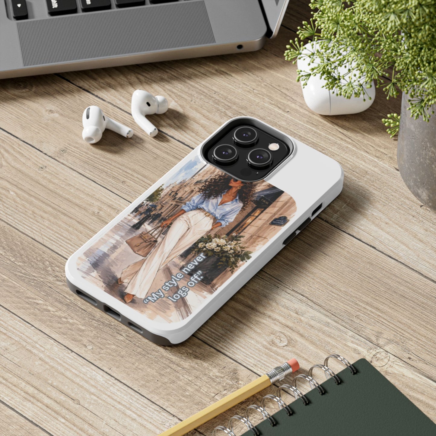Tough Phone Case — Chic Street Style "My Style Never Logs Off"