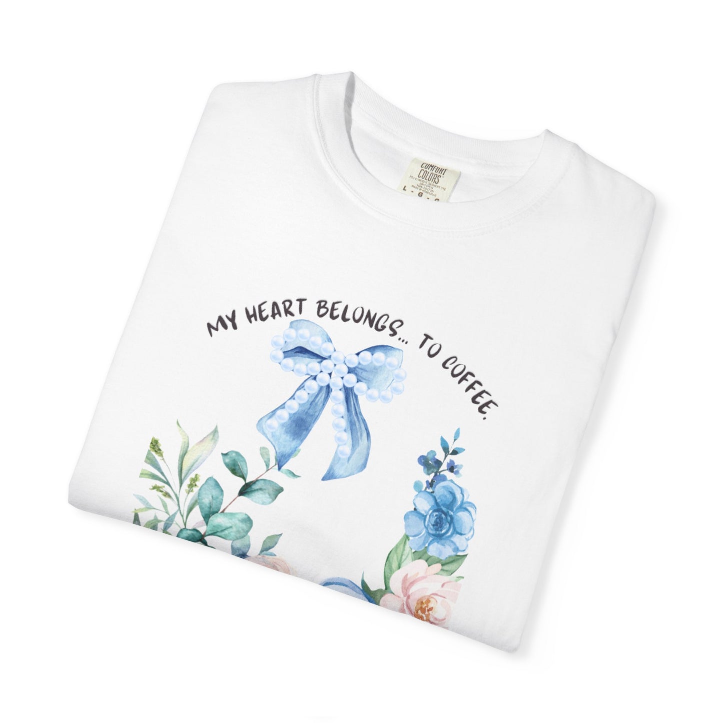 My Heart Belongs to Coffee Floral T-Shirt, She Blossomed After Every Storm enamel