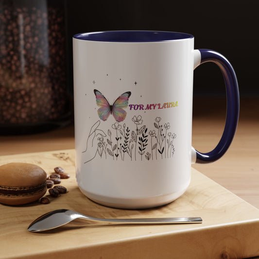 For My Laura Butterfly Accent Coffee Mug — Floral Inspirational 11/15oz