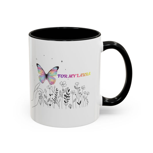 For My Laura Butterfly Accent Coffee Mug — Floral Inspirational 11/15oz