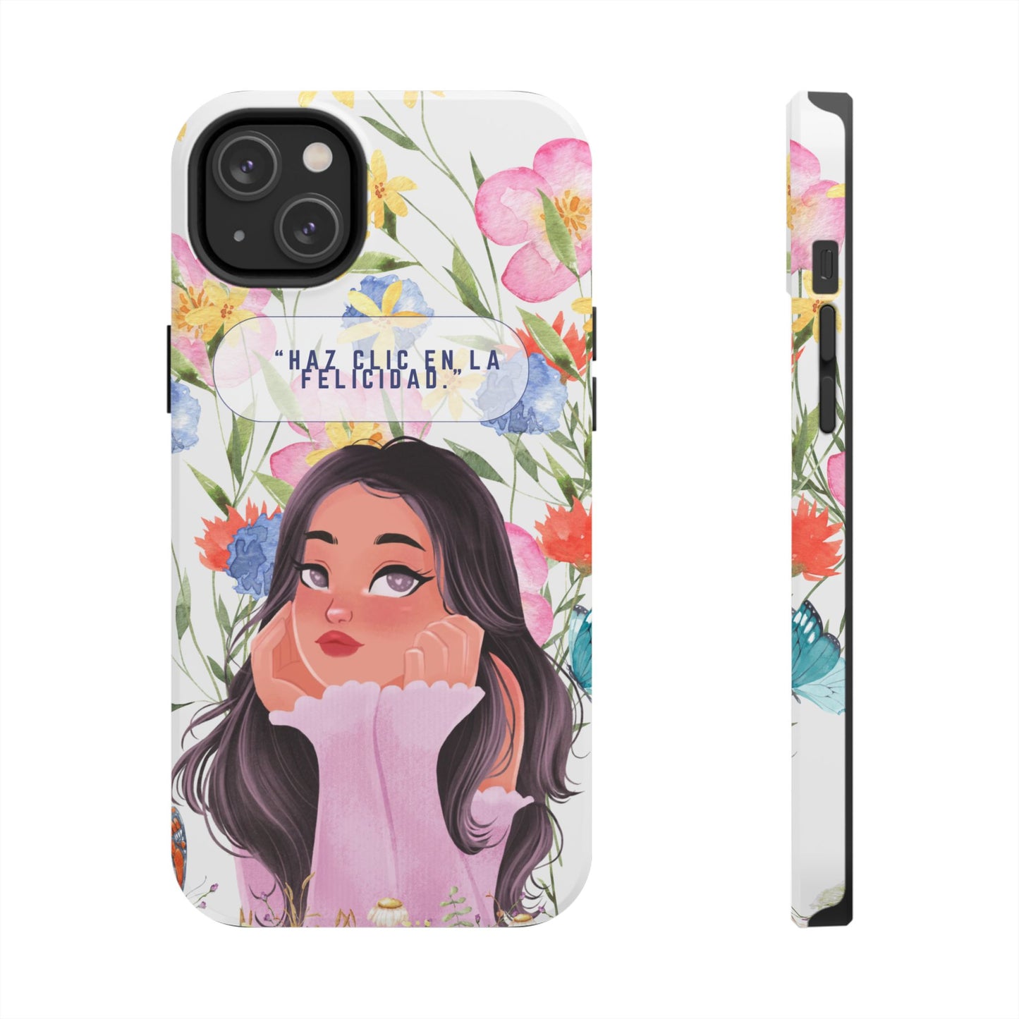 Floral Girl Phone Case — "Haz clic en la felicidad" Tough Protective Case