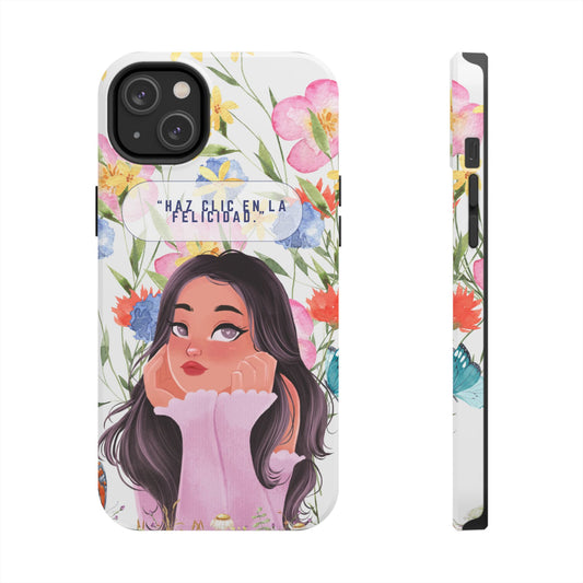 Floral Girl Phone Case — "Haz clic en la felicidad" Tough Protective Case