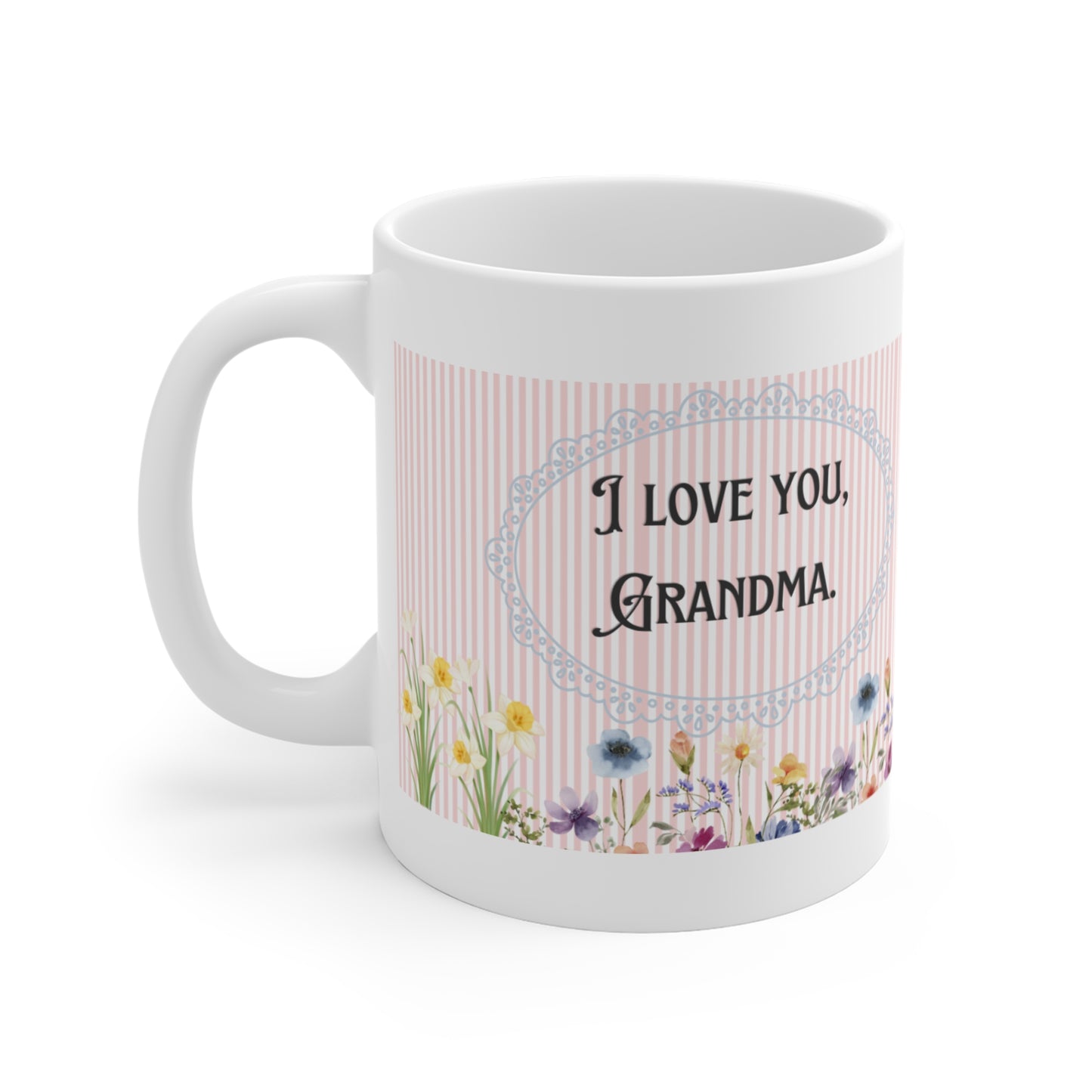 mug I Love You, Grandma Floral Mug – 11oz Sentimental Gift for Grandmother