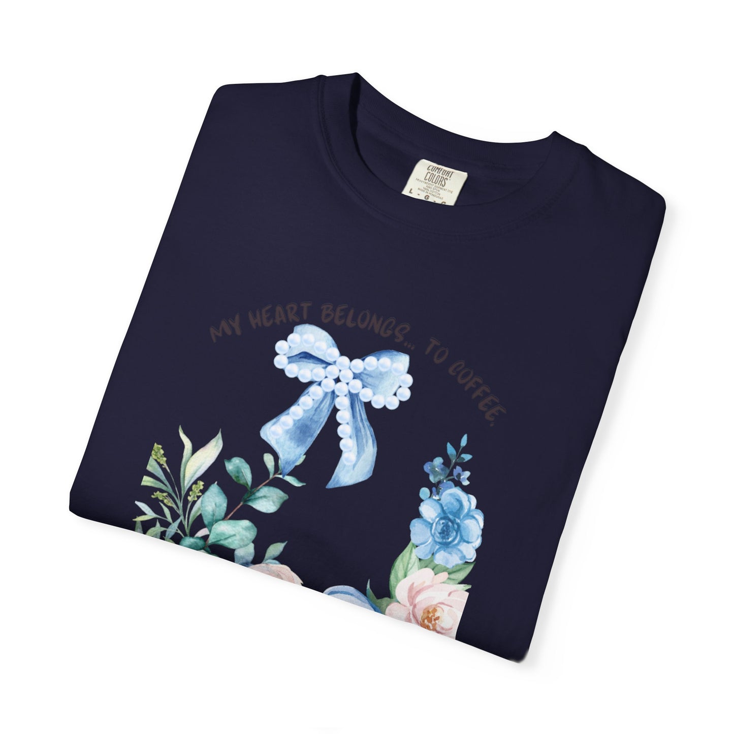 My Heart Belongs to Coffee Floral T-Shirt, She Blossomed After Every Storm enamel