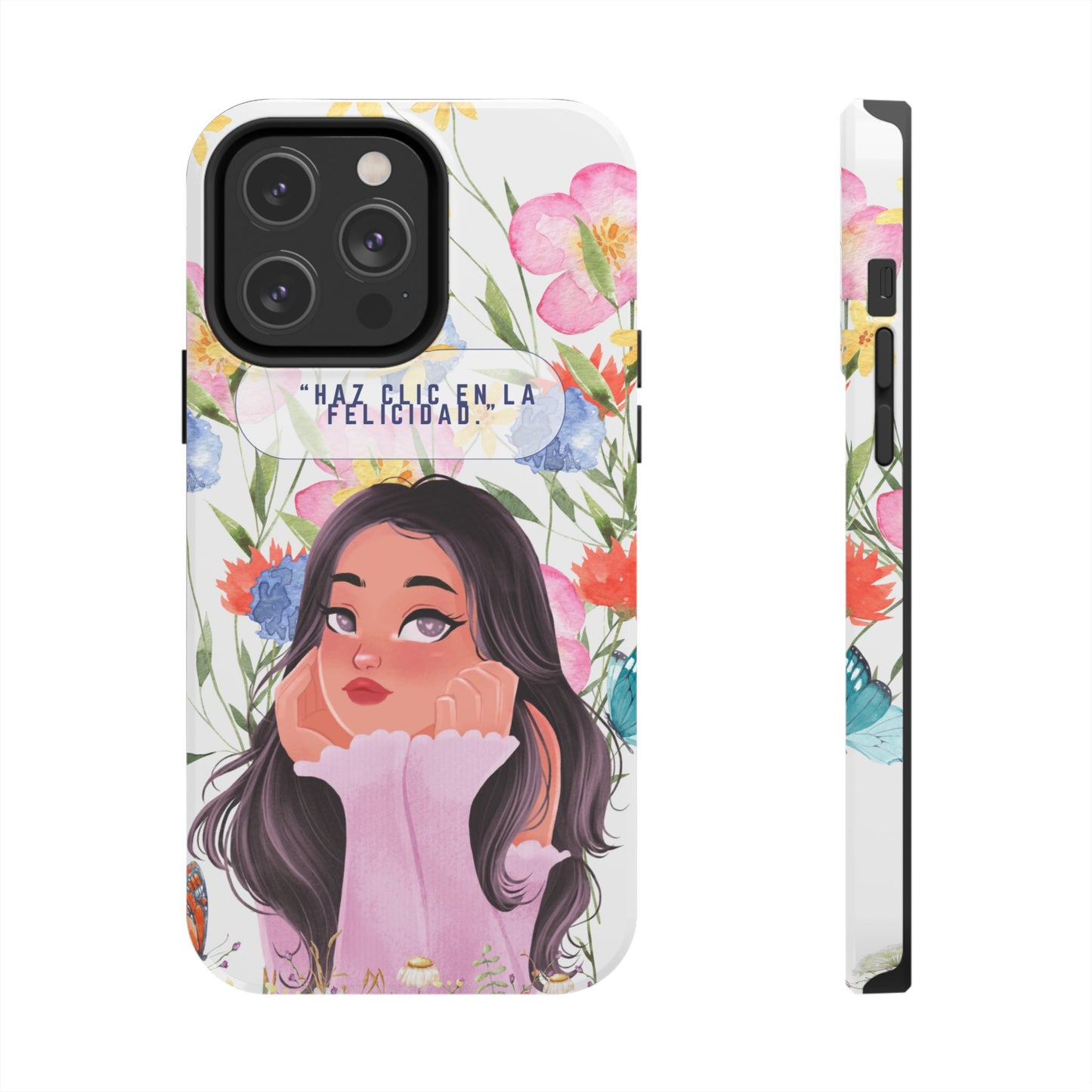 Floral Girl Phone Case — "Haz clic en la felicidad" Tough Protective Case